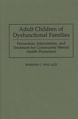 bokomslag Adult Children of Dysfunctional Families