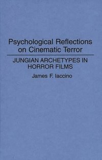 bokomslag Psychological Reflections on Cinematic Terror
