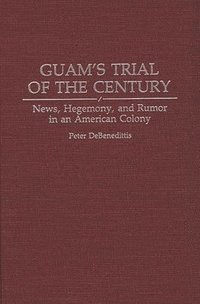 bokomslag Guam's Trial of the Century