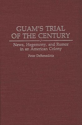 bokomslag Guam's Trial of the Century