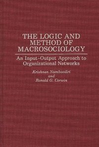 bokomslag The Logic and Method of Macrosociology