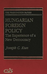 bokomslag Hungarian Foreign Policy