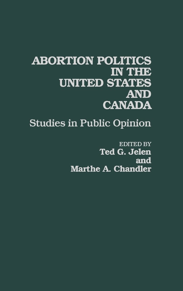 Abortion Politics in the United States and Canada 1