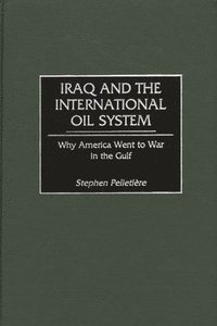 bokomslag Iraq and the International Oil System