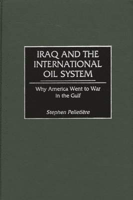Iraq and the International Oil System