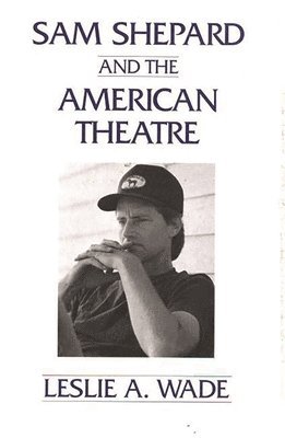 Sam Shepard and the American Theatre 1