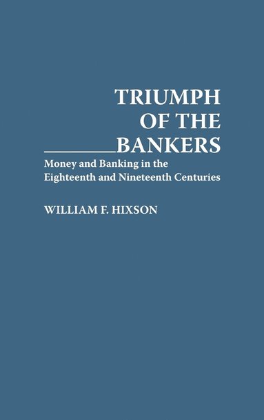 bokomslag Triumph of the Bankers