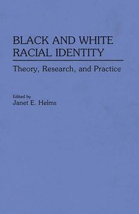 bokomslag Black and White Racial Identity