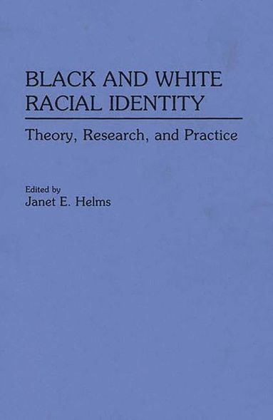 bokomslag Black and White Racial Identity