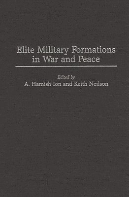 Elite Military Formations in War and Peace 1
