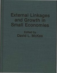 bokomslag External Linkages and Growth in Small Economies