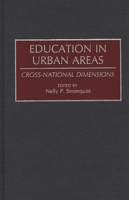 Nelly P Stromquist, Nelly P. Stromquist - Education in Urban Areas, Inbunden