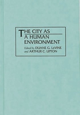 The City as a Human Environment 1