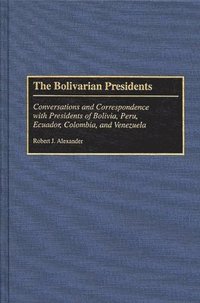 bokomslag The Bolivarian Presidents