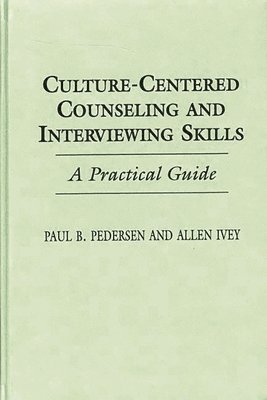 bokomslag Culture-Centered Counseling and Interviewing Skills