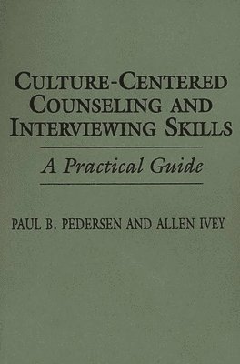 Allen E. Ivey, Paul Pedersen - Culture-Centered Counseling and Interviewing Skills, Häftad
