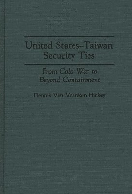 bokomslag United States-Taiwan Security Ties