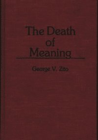 bokomslag The Death of Meaning