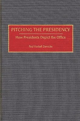 bokomslag Pitching the Presidency