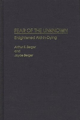 Arthur S. Berger, Joyce Berger - Fear of the Unknown, Inbunden