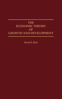 bokomslag The Economic Theory of Growth and Development