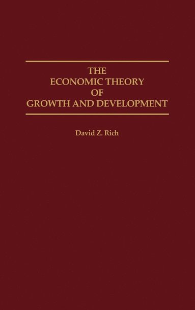 bokomslag The Economic Theory of Growth and Development