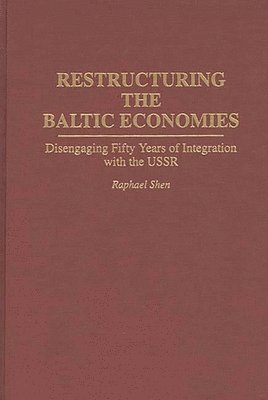 bokomslag Restructuring the Baltic Economies