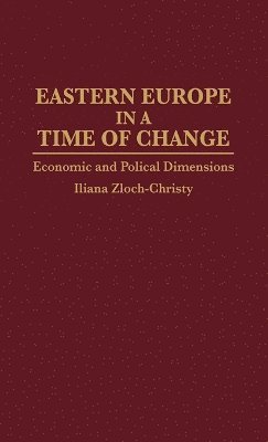 bokomslag Eastern Europe in a Time of Change