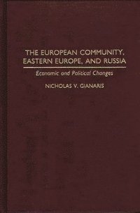 bokomslag The European Community, Eastern Europe, and Russia