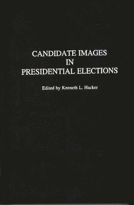 bokomslag Candidate Images in Presidential Elections