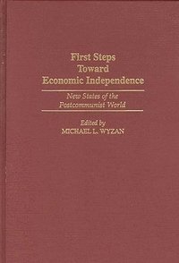 bokomslag First Steps Toward Economic Independence