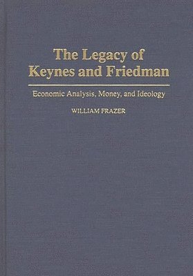 Legacy of Keynes and Friedman