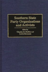 bokomslag Southern State Party Organizations and Activists