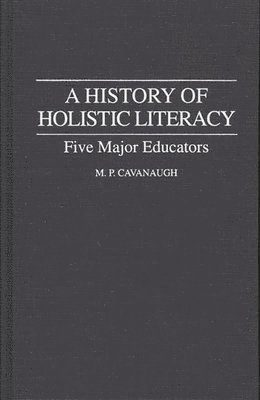 bokomslag History of Holistic Literacy