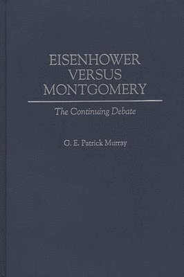 bokomslag Eisenhower Versus Montgomery