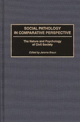 Social Pathology in Comparative Perspective 1