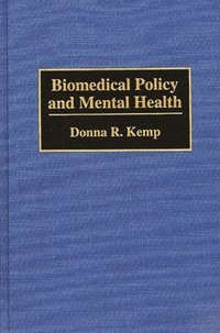 bokomslag Biomedical Policy and Mental Health