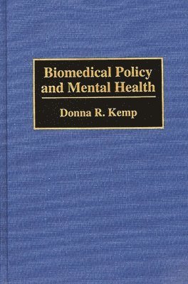 Biomedical Policy and Mental Health 1