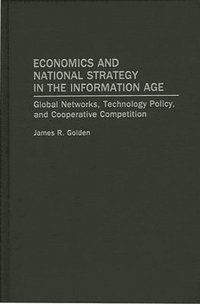 bokomslag Economics and National Strategy in the Information Age