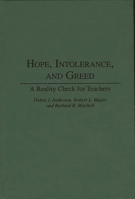 bokomslag Hope, Intolerance, and Greed