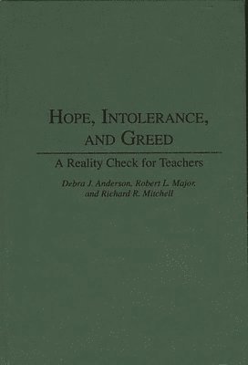 bokomslag Hope, Intolerance, and Greed