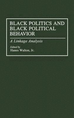 Black Politics and Black Political Behavior 1