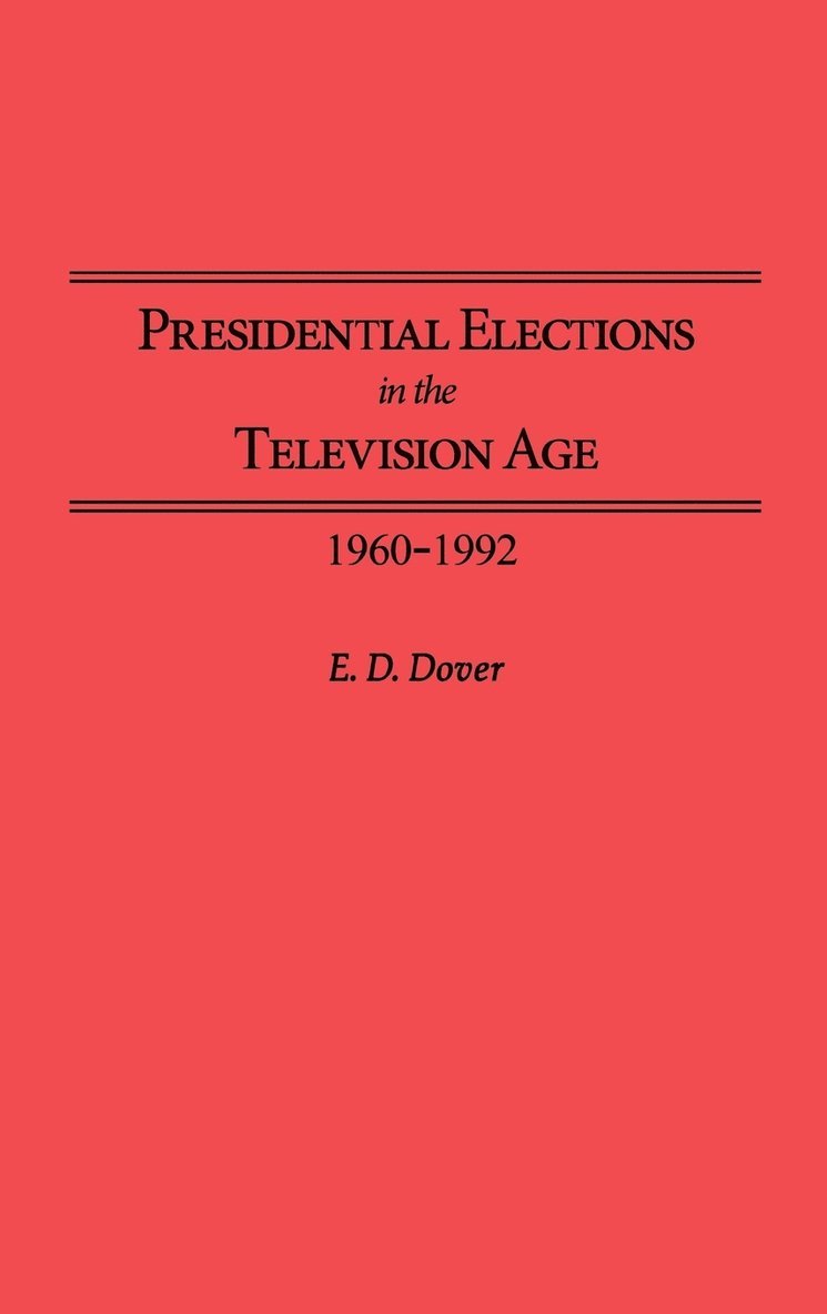 Presidential Elections in the Television Age 1