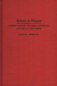 bokomslag Bylines in Despair