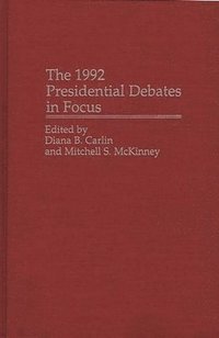 bokomslag The 1992 Presidential Debates in Focus