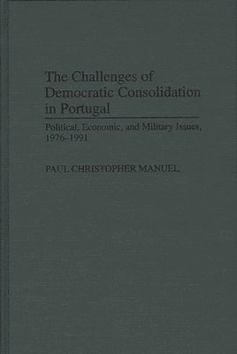 bokomslag The Challenges of Democratic Consolidation in Portugal