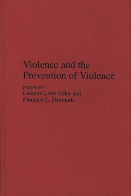 bokomslag Violence and the Prevention of Violence