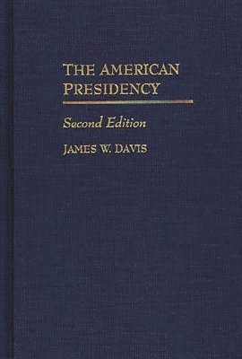 American Presidency, 2nd Edition