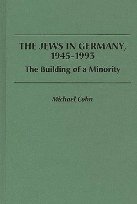 bokomslag The Jews in Germany, 1945-1993