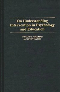 bokomslag On Understanding Intervention in Psychology and Education